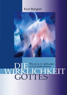 eBook: Die Wirklichkeit Gottes
