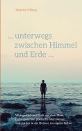 eBook: ... unterwegs zwischen Himmel und Erde ...