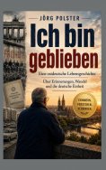 ebook: Ich bin geblieben