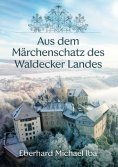 eBook: Aus der Schatzkammer der Deutschen Märchenstraße