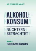 eBook: Alkoholkonsum nüchtern betrachtet