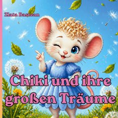 eBook: Chiki und ihre großen Träume