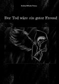 ebook: Der Tod wäre ein guter Freund