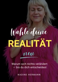 eBook: Wähle deine Realität neu