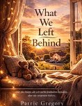 eBook: What We Left Behind