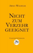 eBook: Nicht zum Verzehr geeignet