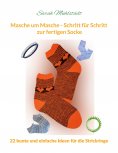eBook: Masche um Masche - Schritt für Schritt zur fertigen Socke