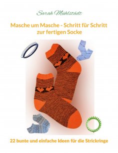 eBook: Masche um Masche - Schritt für Schritt zur fertigen Socke