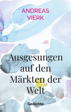eBook: Ausgesungen auf den Märkten der Welt