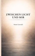 eBook: Zwischen Licht und mir