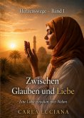 eBook: Herzenswege Band 1 -  Zwischen Glauben und Liebe