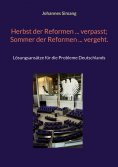 eBook: Herbst der Reformen ... verpasst;  Sommer der Reformen ... vergeht.