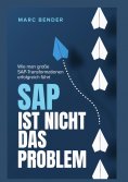 eBook: SAP ist nicht das Problem!