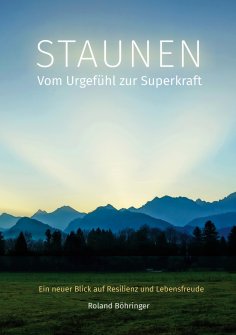 eBook: STAUNEN - Vom Urgefühl zur Superkraft