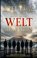 eBook: Drei Tage, die die Welt bewegen