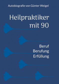 ebook: Heilpraktiker mit 90