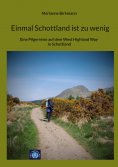 ebook: Einmal Schottland ist zu wenig