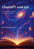 eBook: ChatGPT und ich