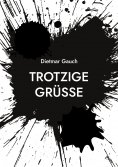 eBook: Trotzige Grüße