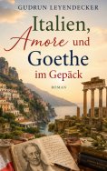eBook: Italien, Amore und Goethe im Gepäck