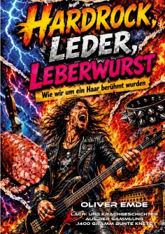 eBook: Hardrock, Leder, Leberwurst