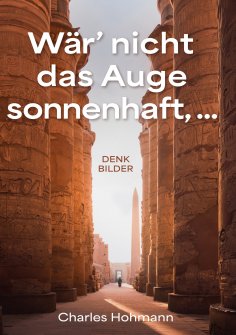 eBook: Wär' nicht das Auge sonnenhaft, ...