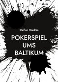 eBook: Pokerspiel ums Baltikum