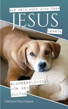eBook: Was mein Hund mich über Jesus lehrte