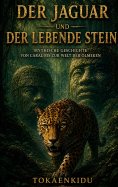 ebook: Der Jaguar und der lebende Stein