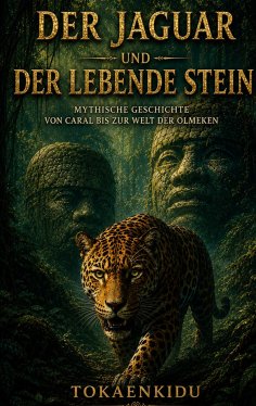 ebook: Der Jaguar und der lebende Stein