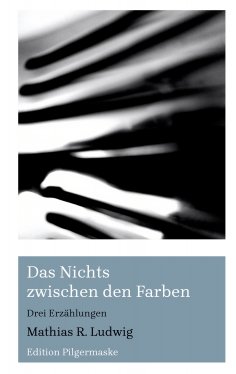 eBook: Das Nichts zwischen den Farben
