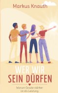 ebook: Wer wir sein dürfen