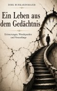 eBook: Ein Leben aus dem Gedächtnis