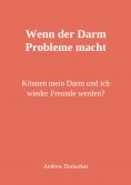 ebook: Wenn der Darm  Probleme macht