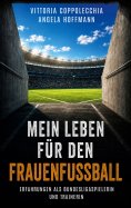 eBook: Mein Leben für den Frauenfußball