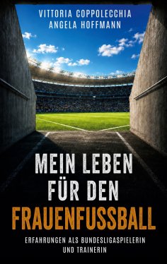 eBook: Mein Leben für den Frauenfußball