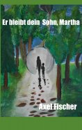 eBook: Er bleibt dein Sohn, Martha