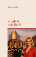 eBook: Single & Fabelhaft