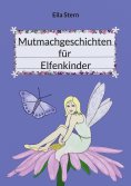 eBook: Mutmachgeschichten für Elfenkinder