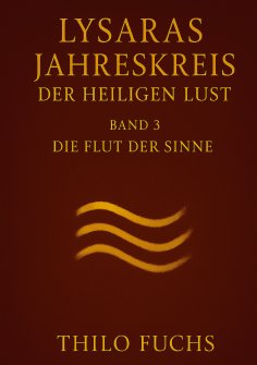 ebook: Lysaras Jahreskreis der heiligen Lust