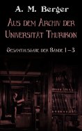 ebook: Aus dem Archiv der Universität Thurikon