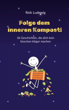 eBook: Folge dem inneren Kompost!