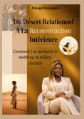 eBook: Du Désert Relationnel À La Reconstruction Intérieure