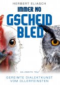 eBook: Immer no Gscheid Bled