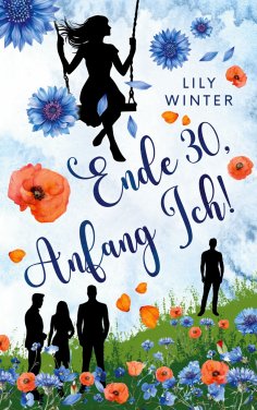 eBook: Ende 30, Anfang Ich!