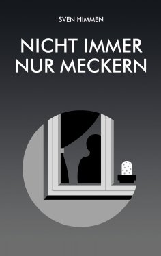 eBook: Nicht immer nur meckern