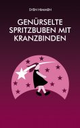 eBook: Genürselte Spritzbuben mit Kranzbinden