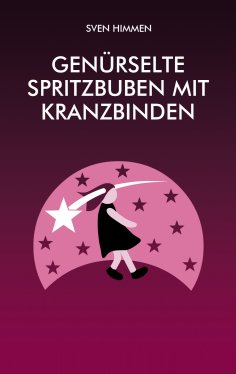 eBook: Genürselte Spritzbuben mit Kranzbinden