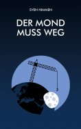 eBook: Der Mond muss weg