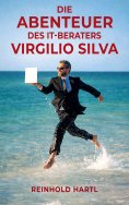 ebook: Die Abenteuer des IT-Beraters Virgilio Silva